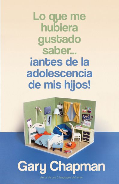 LIBRO: LO QUE ME HUBIERA GUSTADO SABER ANTES DE LA ADOLESCENCIA DE MIS HIJOS