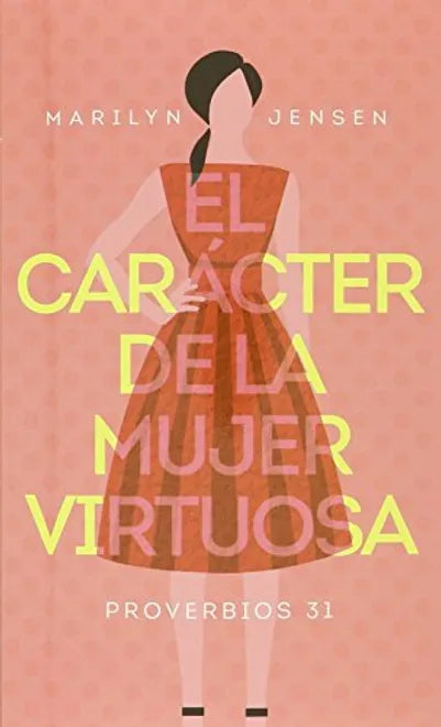 BOLSILIBRO: CARÁCTER DE LA MUJER VIRTUOSA